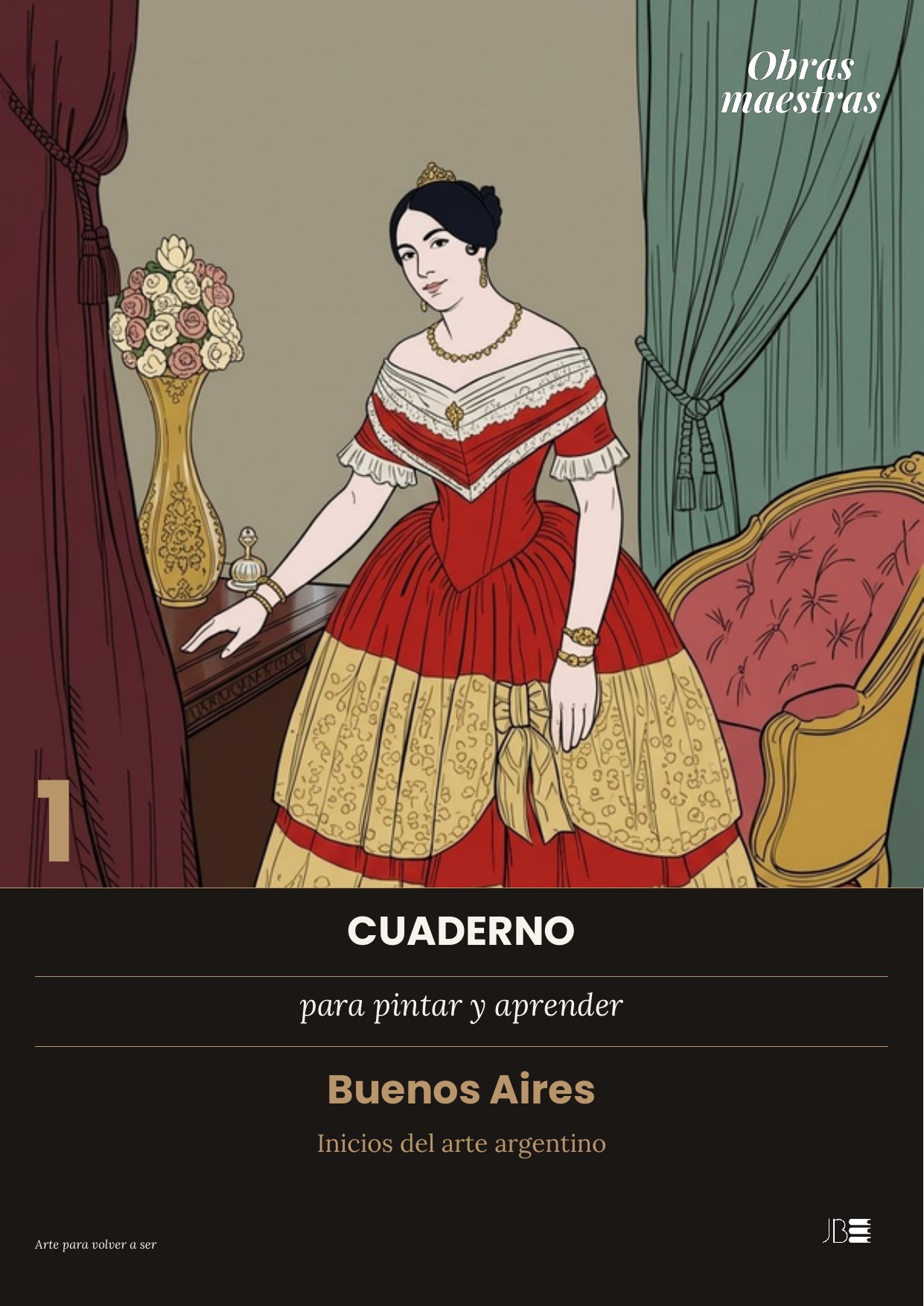 Cuaderno Obras Maestras Vol. 1 — Buenos Aires · Inicios del arte argentino